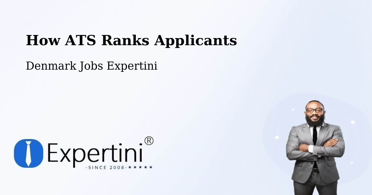 How ATS Ranks Applicants - Denmark Jobs Expertini